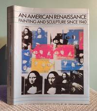An American Renaissance: Painting and Sculpture Since 1940
