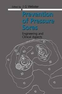 Prevention of Pressure Sores: Engineering and Clinical Aspects