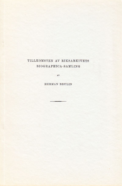 Tillkomsten av riksarkivets Biographica-samling…