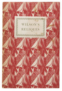 THREE RELIQUES OF ANCIENT WESTERN POETRY. Collected by Edmund Wilson from the Ruins of the Twentieth Century