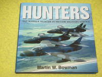 Hunters, The Hawker Hunter in British Military Service