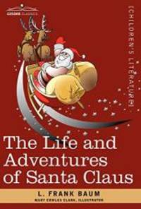 image of The Life and Adventures of Santa Claus