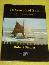 In Search of Sail, Tales of Short Sea Voyages