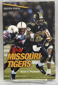 Stadium Stories: Missouri Tigers (Stadium Stories Series)