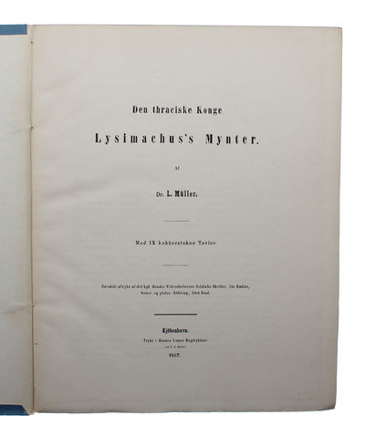Den thraciske Konge Lysimachus's Mynter. Med IX…