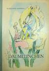 Däumelinchen. (Ein Märchen. Aus dem Dänischen).