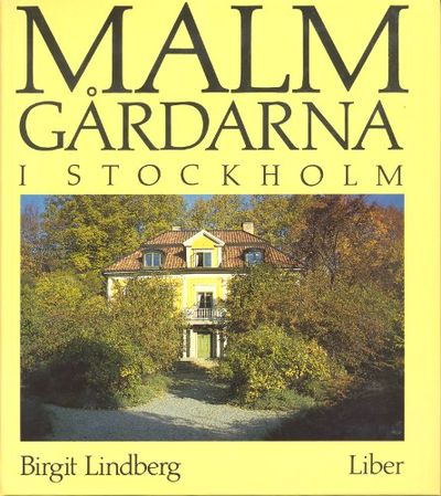 MALMGÅRDARNA I STOCKHOLM.