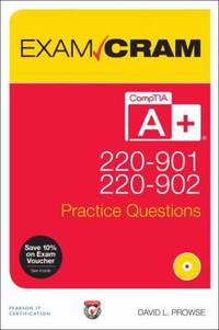 CompTIA a+ 220-901 and 220-902 Practice Questions Exam Cram
