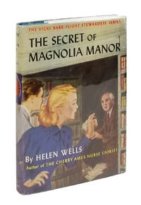 The Secret of Magnolia Manor by Wells, Helen - 1949