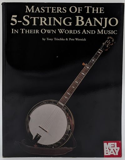 Masters of the 5-String Banjo in Their Own Words and Music