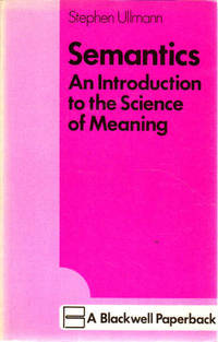 Semantics: An Introduction to the Science of Meaning