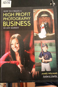 How to Create a High Profit Photography Business in Any Market
