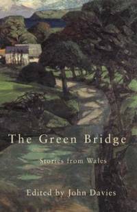 Green Bridge: Stories from Wales