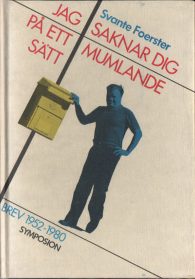 JAG SAKNAR DIG PÅ ETT MUMLANDE SÄTT. Brev…
