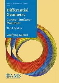 Differential Geometry: Curves - Surfaces - Manifolds