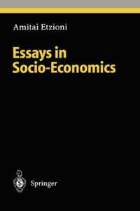 Essays in Socio-Economics.; (Studies in Economic Ethics and Philosophy)