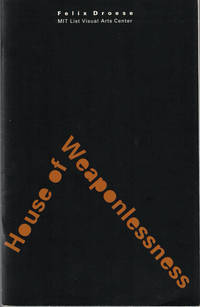 Felix Droese: House of Weaponlessness