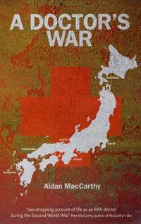 A Doctor's War: Introduction by Pete McCarthy, Author of McCarthy's Bar