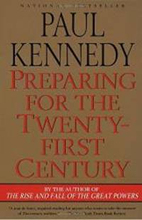 Preparing for the Twenty-First Century by Paul Kennedy - 1994-01-01