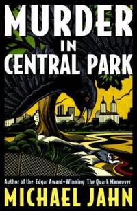 Murder in Central Park by Michael Jahn - 2000