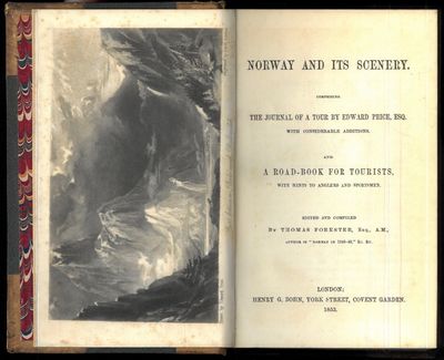 Norway and its scenery. Comprising the journal of a tour by Edward Price, esq. with considerable additions. And a road-book for tourists, with hints to anglers and sportsmen. Edited and compiled by Thomas Forester. (photo 2)