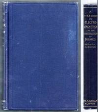 A Text-Book on Electro-Magnetism and the Construction of Dynamos. Volume I