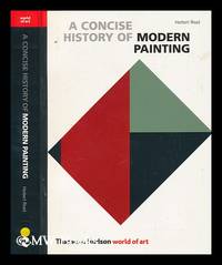 A concise history of modern painting / Herbert Read