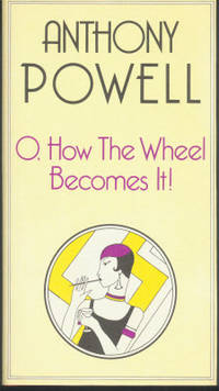 O, HOW THE WHEEL BECOMES IT!