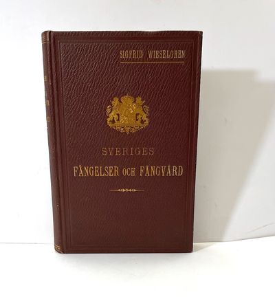 Sveriges fängelser och fångvård från äldre tider…