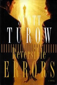 Reversible Errors: a Novel by Turow, Scott - 2002