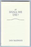 OR SHALL WE DIE? WORDS FOR AN ORATORIO SET TO MUSIC BY MICHAEL BERKELEY