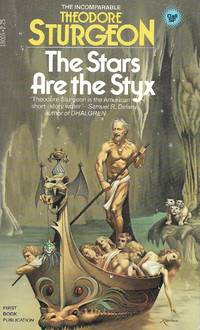 The Stars are the Styx by Theodore Sturgeon - Paperback - first - 1979 - from Bujoldfan (SKU: 111209020440180066cvm)