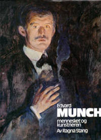 Edvard Munch. Mennesket og kunstneren