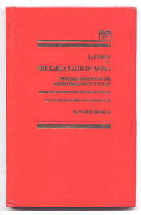 image of JAINISM OR THE EARLY FAITH OF ASOKA WITH ILLUSTRATIONS OF THE ANCIENT RELIGIONS OF THE EASTFROM THE PANTHEON OF THE INDO-SCYTHIANS. WITH A NOTICE ON BACTRIAN COINS AND INDIAN DATES.