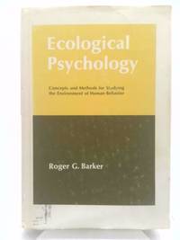 image of Ecological Psychology : Concepts and Methods for Studying the Environment of Human Behavior