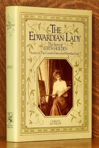 THE EDWARDIAN LADY THE STORY OF EDITH HOLDEN