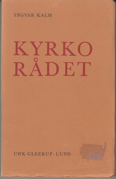 Kyrkorådet. Belysning av dess historia och nutida…