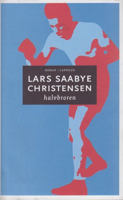 Halvbroren. Roman.