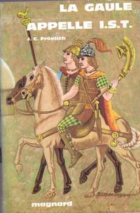 La Gaule appelle I.S.T