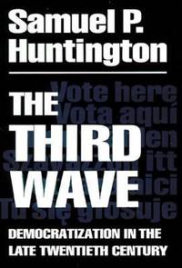 The Third Wave : Democratization in the Late 20th Century