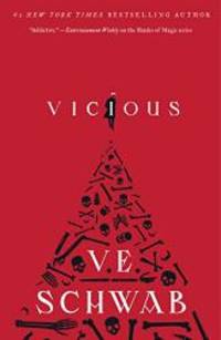 Vicious (Villains) by V. E. Schwab - 2018-05-29