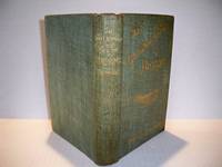 The Childhood and Youth of Charles Dickens With Retrospective Notes and Elucidations from His...