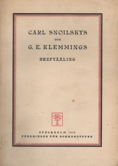 CARL SNOILSKYS OCH G. E. KLEMMINGS BREFVÄXLING.
