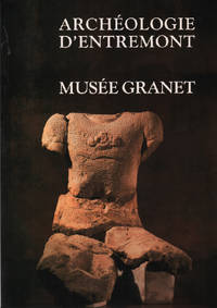 Archéologie d'entremont au Musée Granet by Coutagne Denis - 1993 - from philippe arnaiz (SKU: 85501)