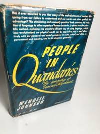 PEOPLE IN QUANDARIES: THE SEMANTICS OF PERSONAL ADJUSTMENT by Johnson, Wendell - 1946