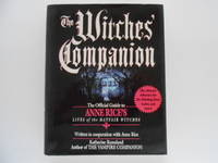 The Witches' Companion: The Official Guide to Anne Rice's Lives of the Mayfair Witches