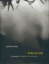 Out of a time. Från en tid. Photographs.…