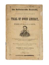 The Baldwinsville Homicide, Verbatim Report of the Trial of Owen..