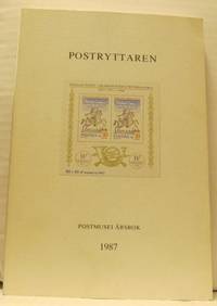 Postryttaren. Årsbok för Postmuseum 1987. Årgång…