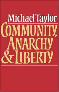 Community, Anarchy and Liberty